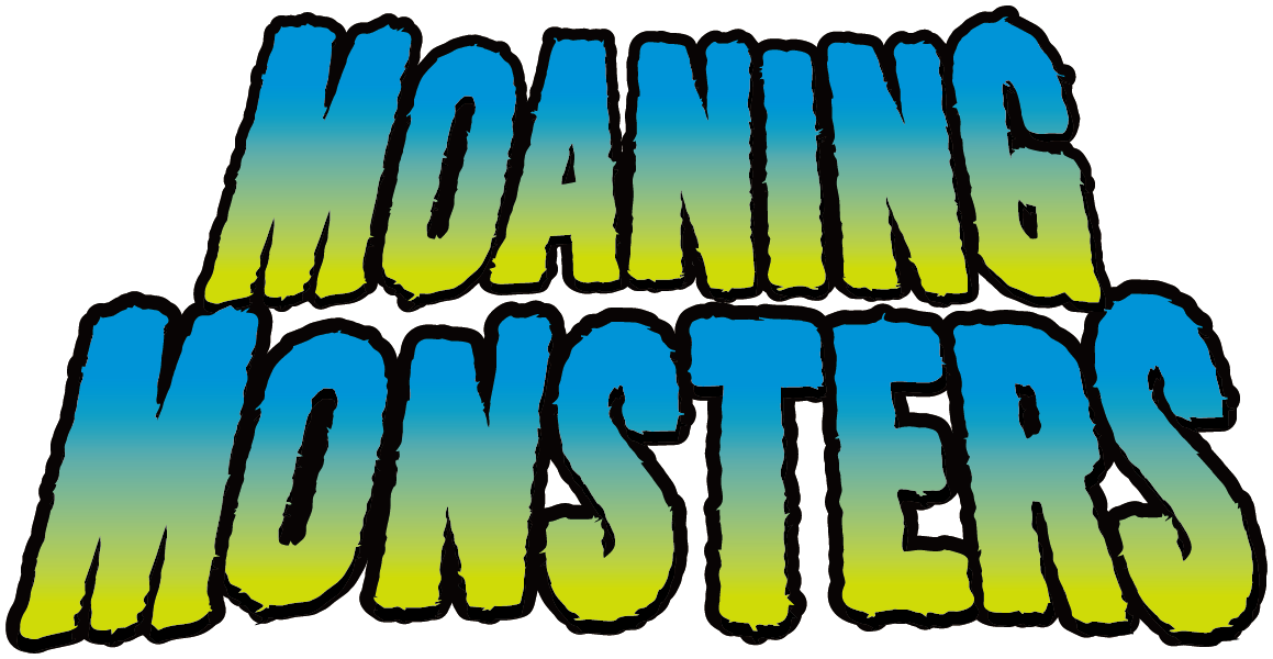 Moaning Monsters